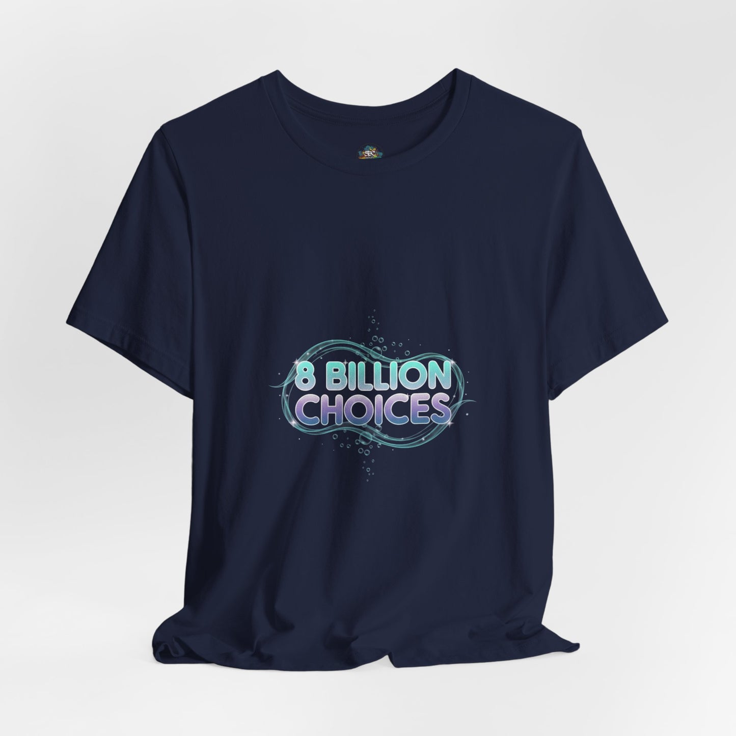 iridescent text "8 Billion Choices" tee | pearly word accent, pastel glow letters