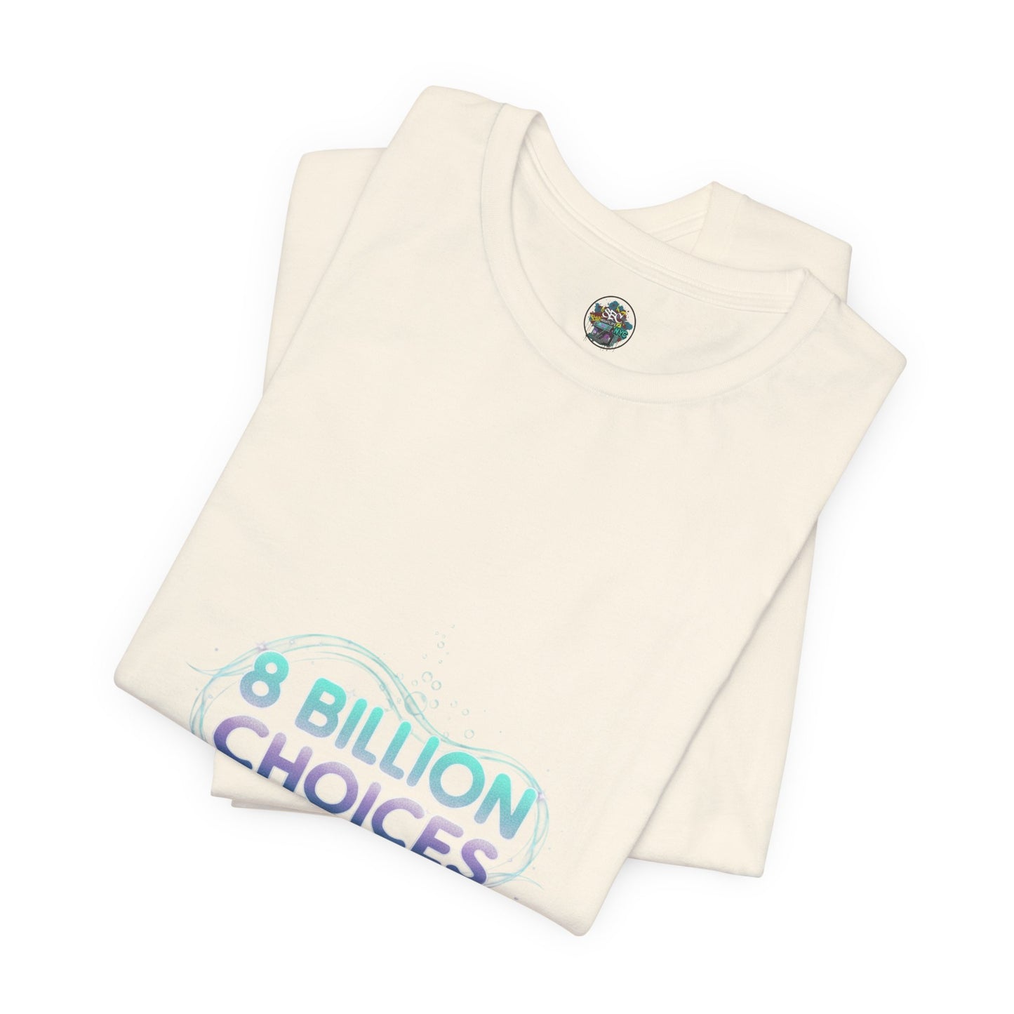 iridescent text "8 Billion Choices" tee | pearly word accent, pastel glow letters