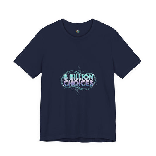 iridescent text "8 Billion Choices" tee | pearly word accent, pastel glow letters