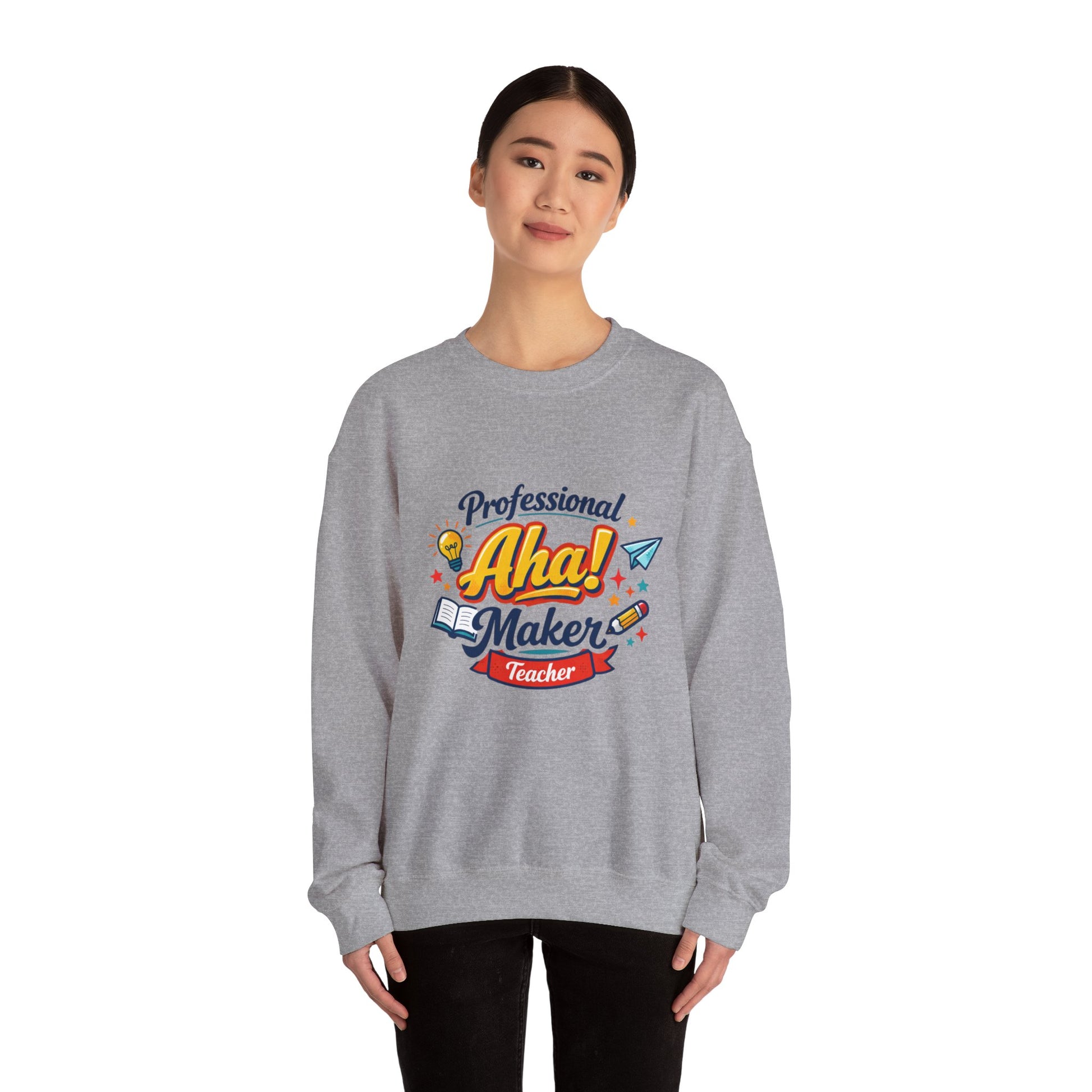 Professional Aha! Maker Sweatshirt | Teacher Appreciation, T