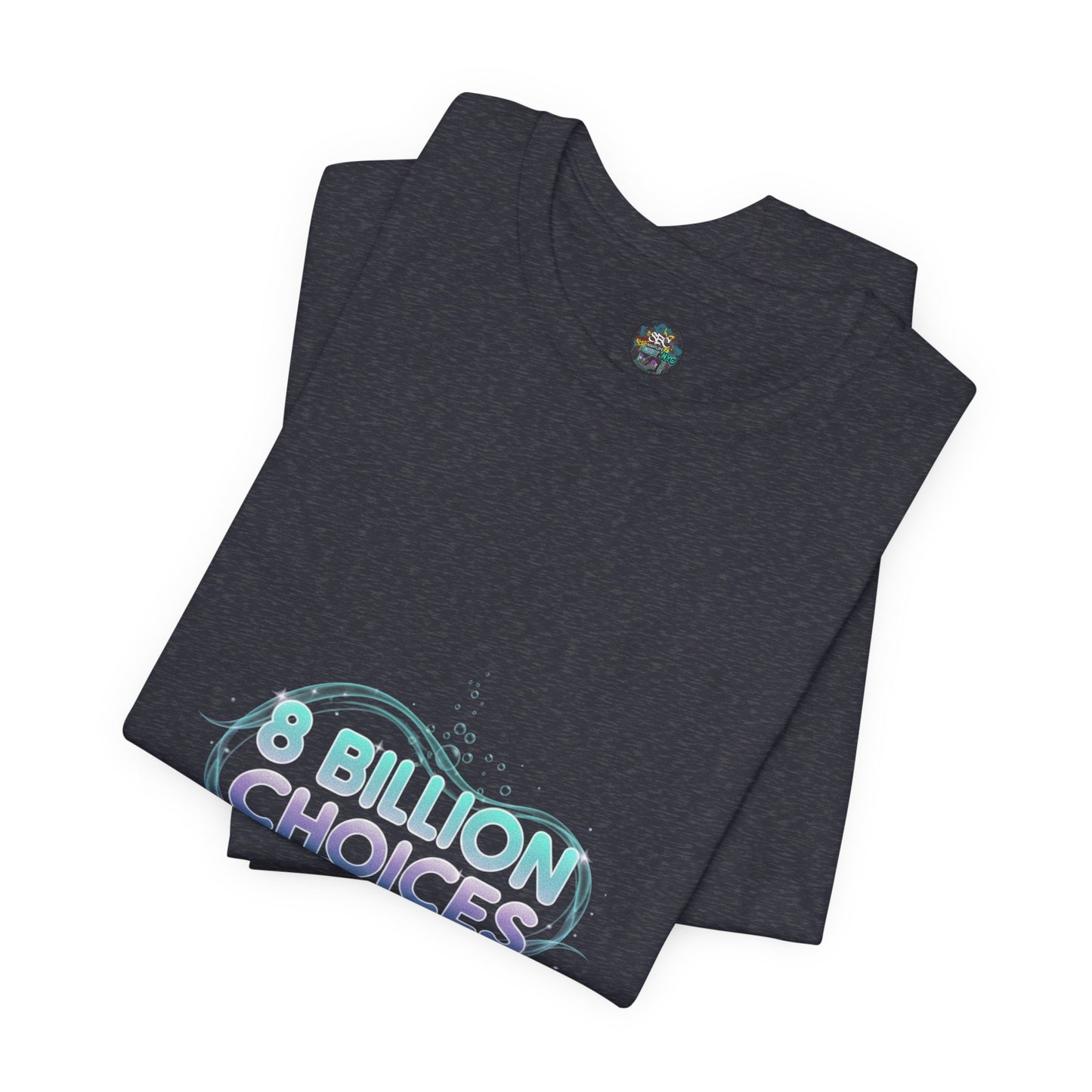 iridescent text "8 Billion Choices" tee | pearly word accent, pastel glow letters