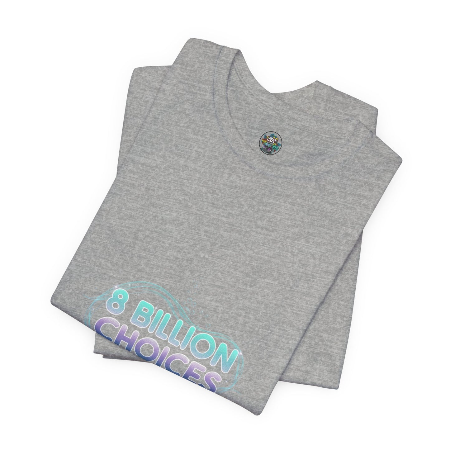 iridescent text "8 Billion Choices" tee | pearly word accent, pastel glow letters