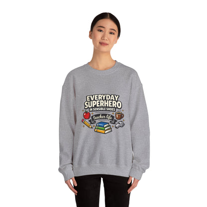 Everyday Superhero Teacher Life Sweatshirt | Teacher Appreci