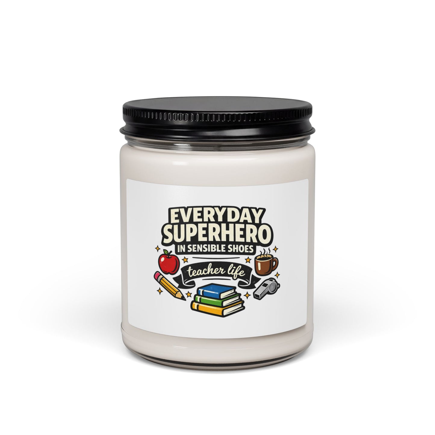 Everyday Superhero Teacher Life Candle | Teacher Appreciatio