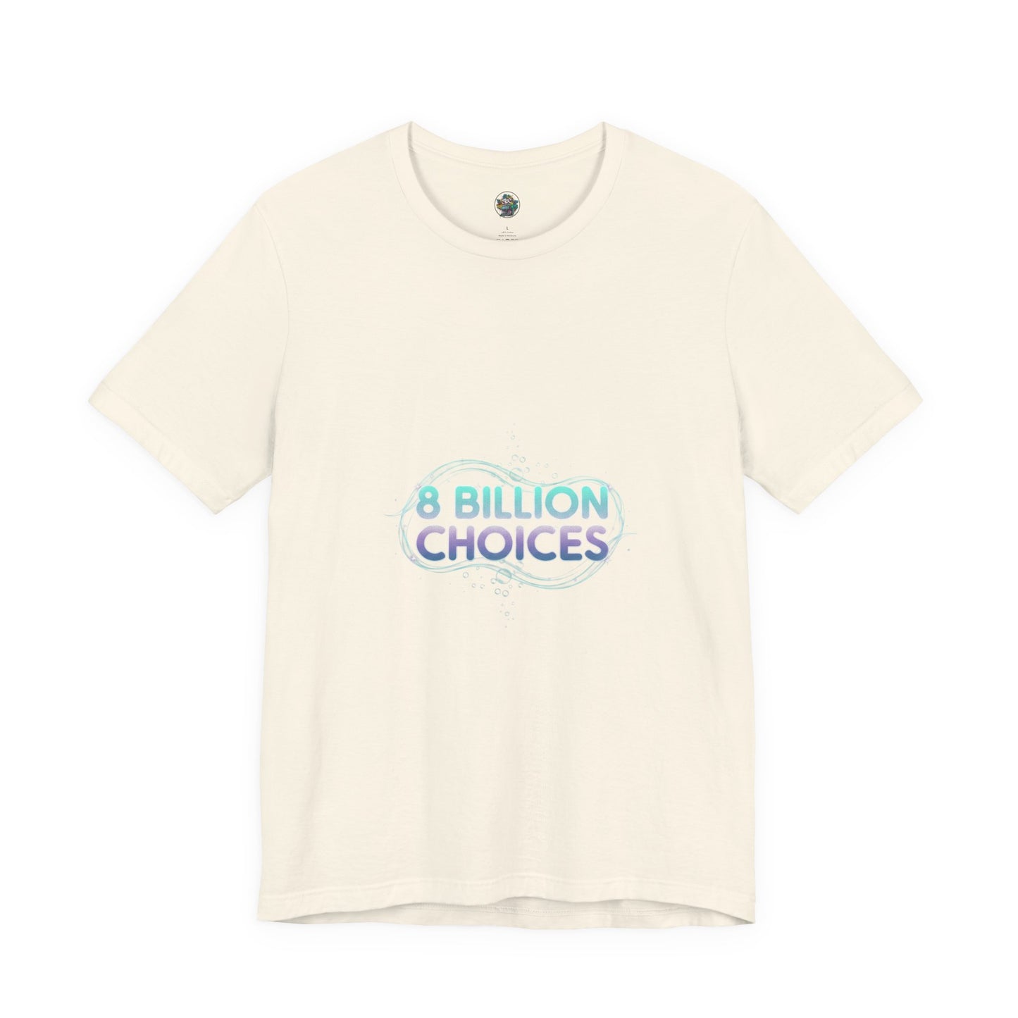 iridescent text "8 Billion Choices" tee | pearly word accent, pastel glow letters