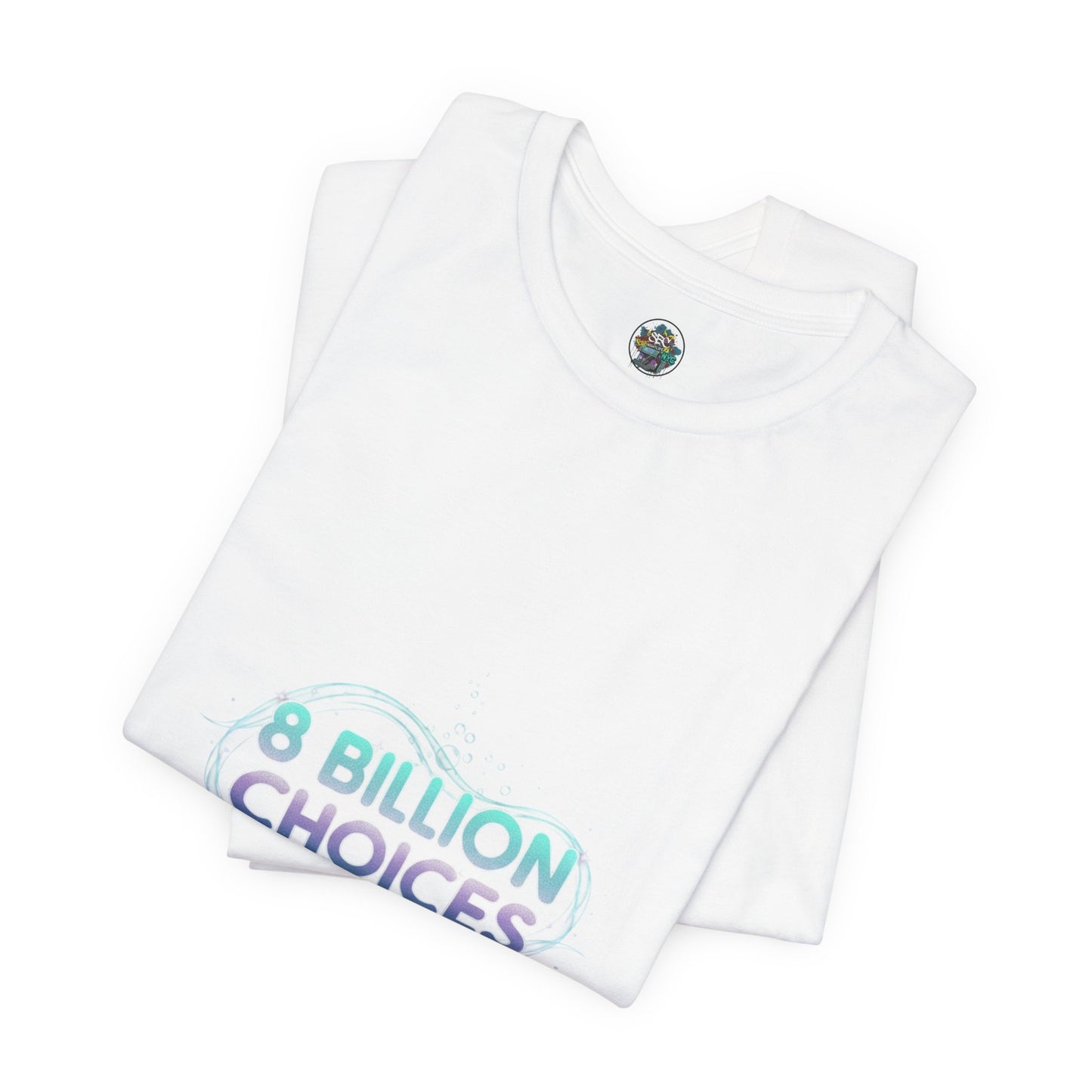 iridescent text "8 Billion Choices" tee | pearly word accent, pastel glow letters