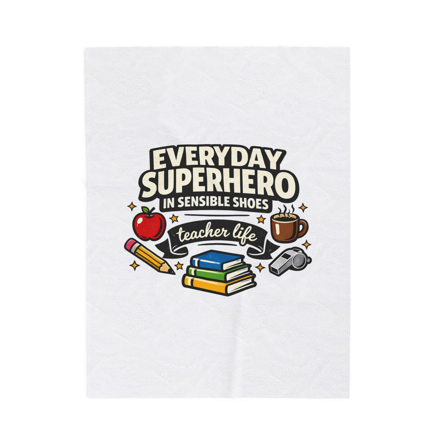 Everyday Superhero Teacher Life Velveteen Plush Blanket | Te