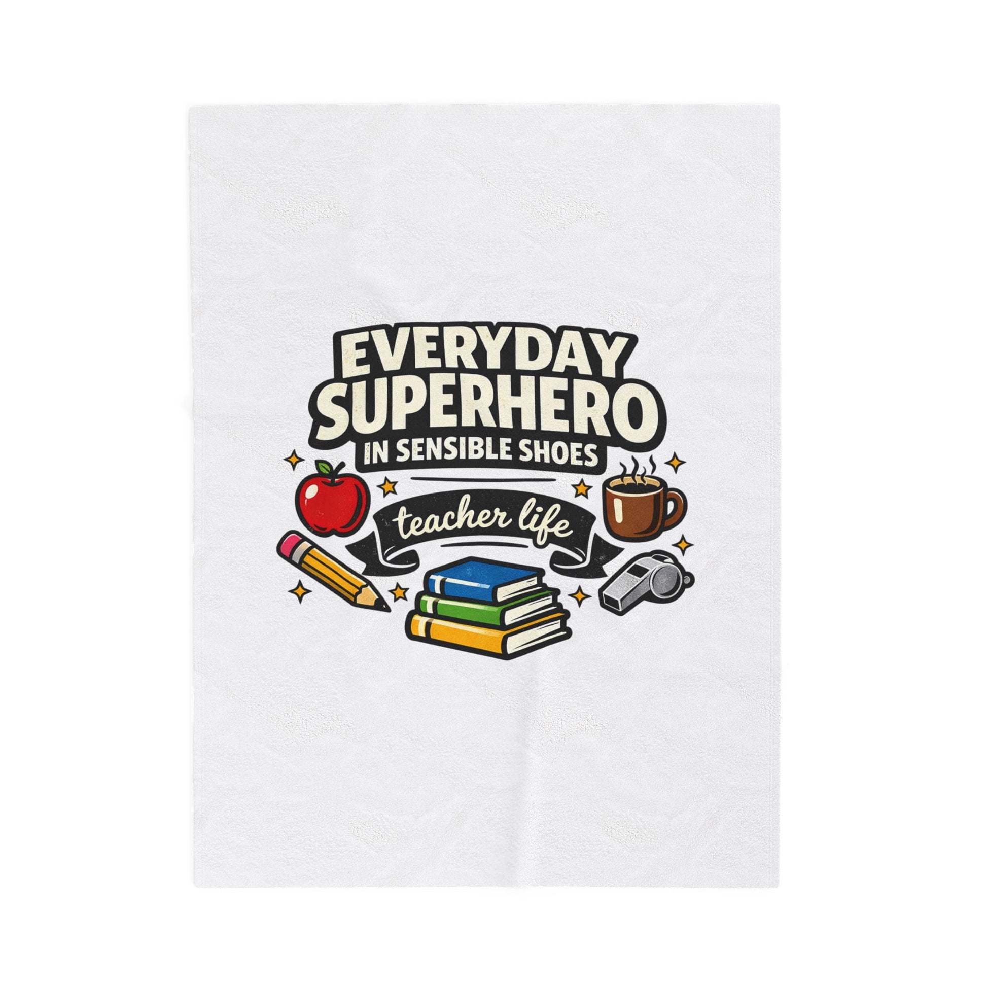 Everyday Superhero Teacher Life Velveteen Plush Blanket | Te