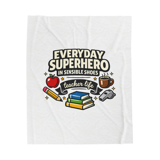 Everyday Superhero Teacher Life Velveteen Plush Blanket | Te