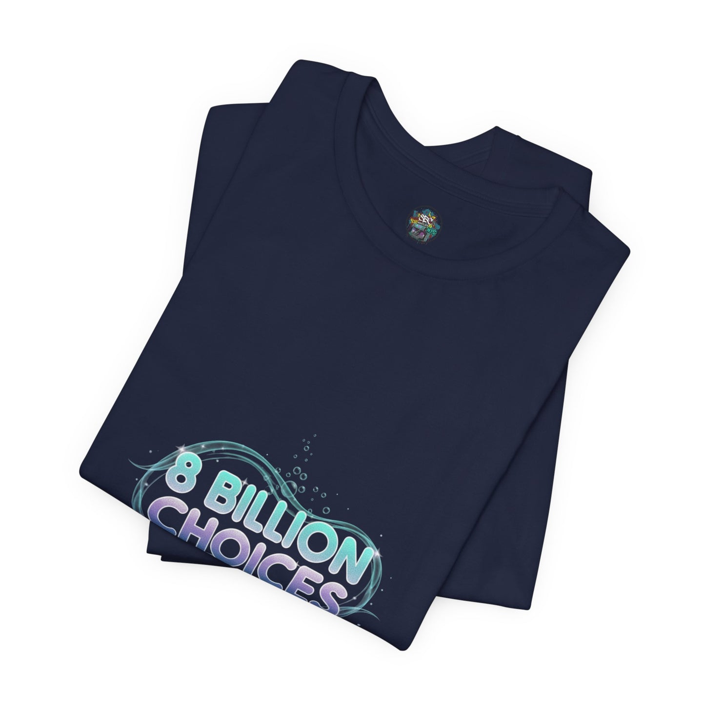 iridescent text "8 Billion Choices" tee | pearly word accent, pastel glow letters