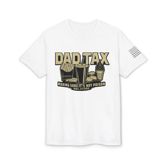 Dad Tax T‑Shirt — Funny 'Dad Tax: Making Sure It's Not Poison' Graphic Tee (Gen X Humor, Father's Day Gift)