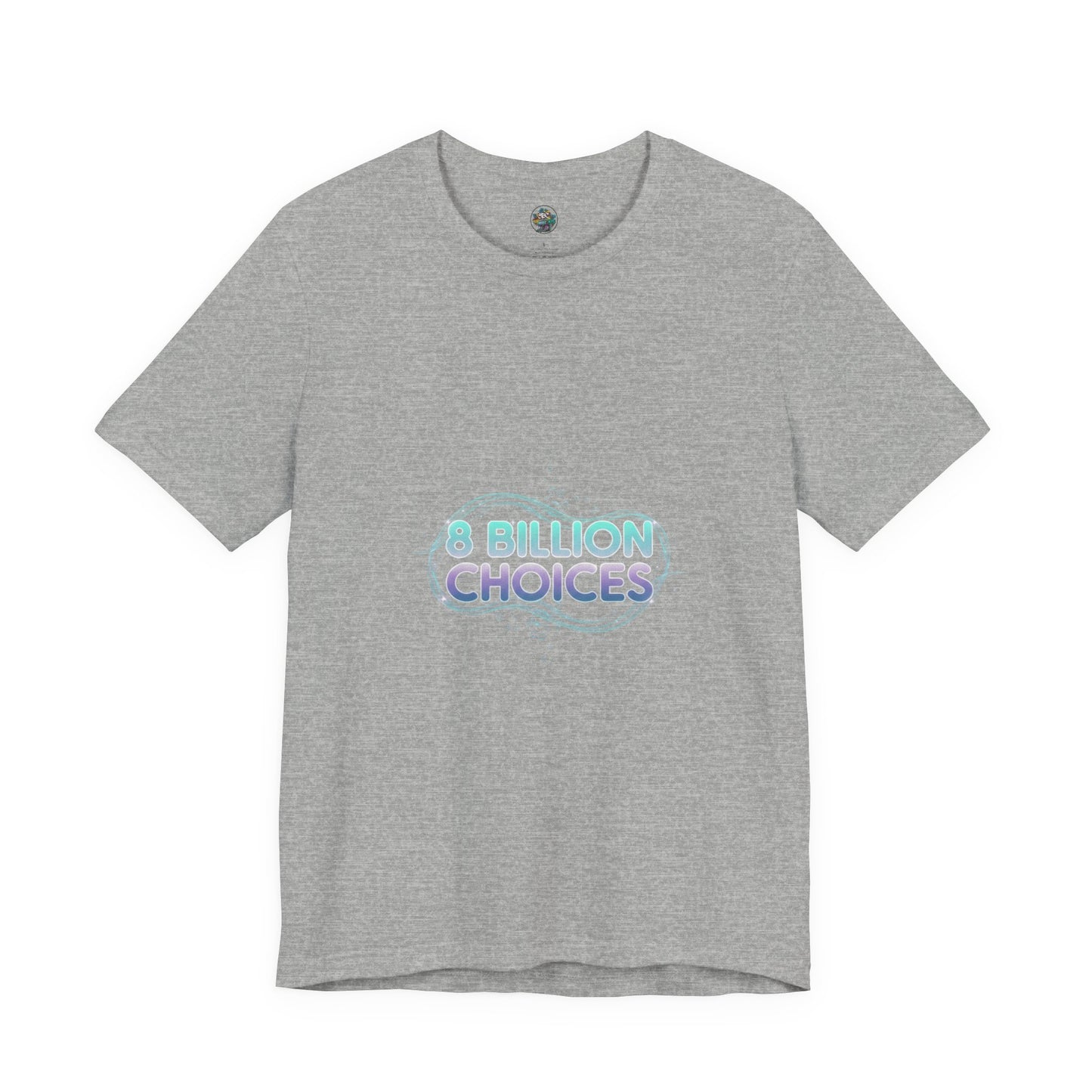 iridescent text "8 Billion Choices" tee | pearly word accent, pastel glow letters