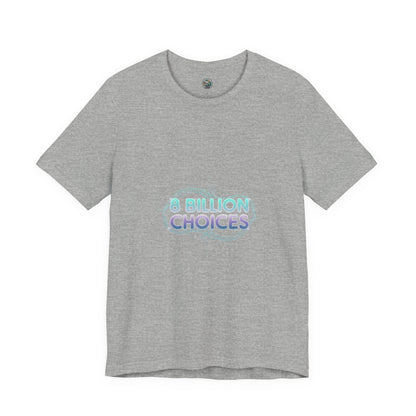 iridescent text "8 Billion Choices" tee | pearly word accent, pastel glow letters