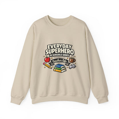 Everyday Superhero Teacher Life Sweatshirt | Teacher Appreci