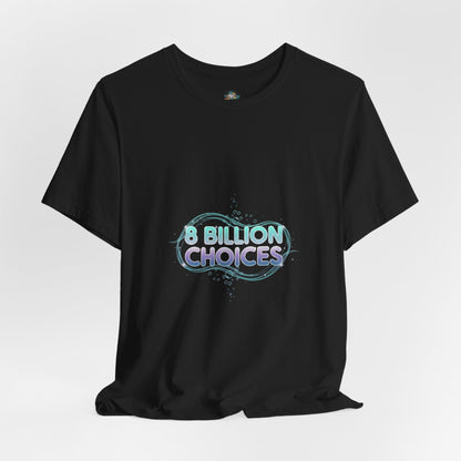iridescent text "8 Billion Choices" tee | pearly word accent, pastel glow letters