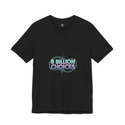 iridescent text "8 Billion Choices" tee | pearly word accent, pastel glow letters